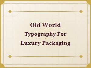 The Timeless Elegance of Old World Typography