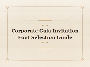The Art of Elegant Fonts for Your Gala Invitation