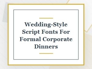 Elevating Formal Dining with Elegant Script Fonts