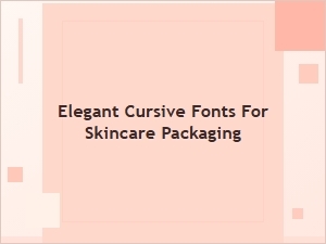 Elevating Skincare Luxury with Cursive Fonts