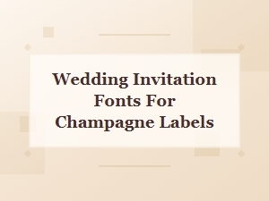 Crafting Champagne Labels with Elegant Fonts