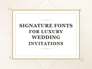 Luxury Wedding Signature Fonts and Flourishes