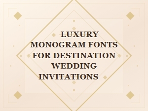 Embracing Elegance with Luxury Monogram Fonts
